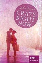 [Rezension] „Crazy right now“ (Crazy-Reihe 2), Skylar Grayson (Edel Elements)