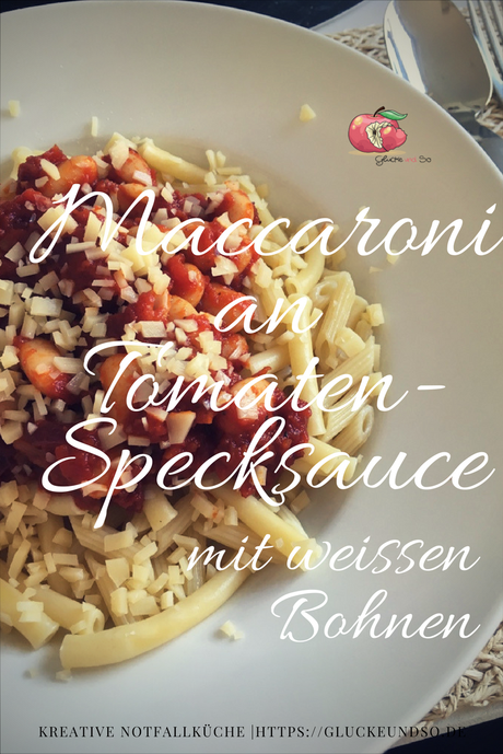 Maccaroni an Tomaten-Specksauce mit weissen Bohnen