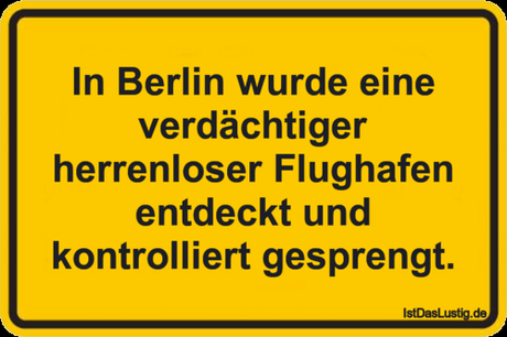 Lustiger BilderSpruch - In Berlin wurde eine verdächtiger herrenloser...