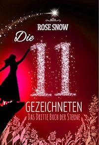 Die 11 Gezeichneten – Das dritte Buch der Träume von Rose Snow