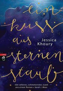 Ein Kuss aus Sternenstaub von Jessica Khoury #Rezension