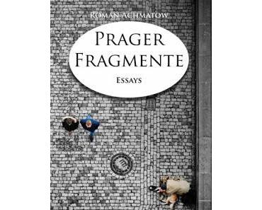 [Kurzrezension] Prager Fragmente