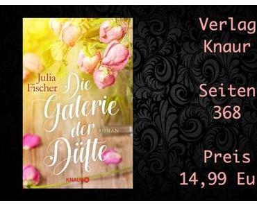 Rezension | Die Galerie der Düfte von Julia Fischer