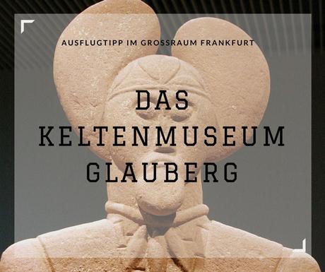 keltenmuseum glauberg