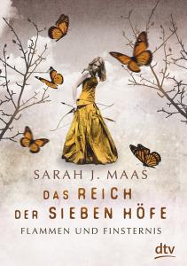 Maas, Sarah J.: Das Reich der sieben Höfe – Flammen und Finsternis