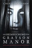 Rezension: Die Heimsuchung von Grayson Manor - Cheryl Bradshaw