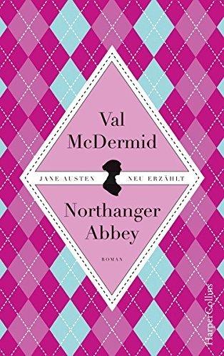 {Rezension} Jane Austens Northanger Abbey von Val McDermid