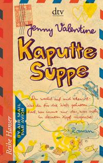 [Rezension] Jenny Valentine - Kaputte Suppe