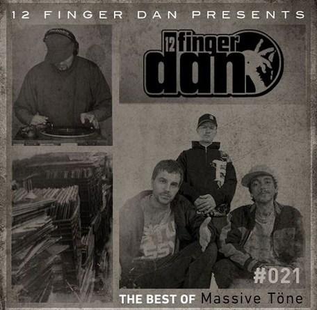 12 FINGER DAN presents: The Best of MASSIVE TÖNE Mixtape