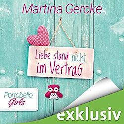 Liebe stand nicht im Vertrag – Portobello Girls 2 von Martina Gercke