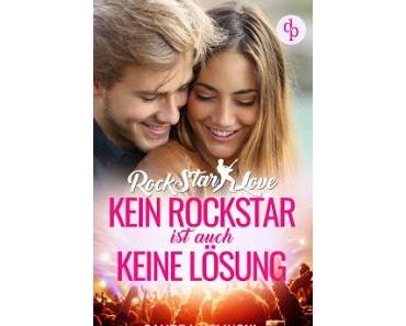 [Rezension] Rockstar Love # - Kein Rockstar ist keine Lösung