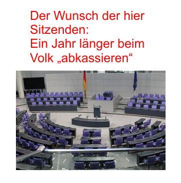 Parteien möchten mit dubiosen Begründungen die Verlängerung der Legislaturperiode im demokratiefeindlichen Deutschland