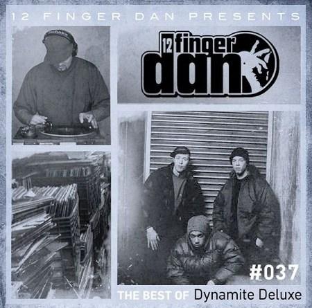 12 FINGER DAN presents: The Best of DYNAMITE DELUXE Mixtape