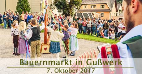 Termintipp: 26. Bauernmarkt in Gußwerk am 7. Okt. 2017