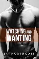 [REVIEW] Jay Northcote: Watching and Wanting (Housemates, #4)