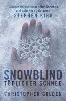 Rezension: Snowblind. Tödlicher Schnee - Christopher Golden