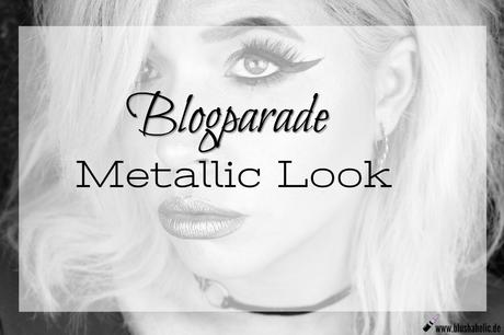 |Blogparade| Metallic Look