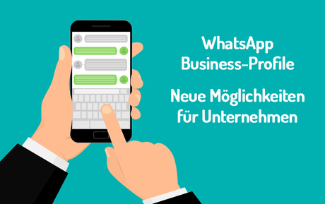 WhatsApp für Unternehmen – Ein neues Geschäftsmodell!