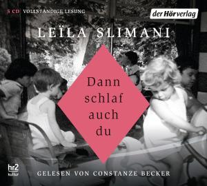 Slimani, Leila: Dann schlaf auch du (Hörbuch)