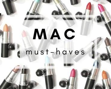 MAC Must Haves – Meine Favoriten