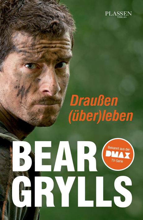 Bear Grylls - Draussen überleben