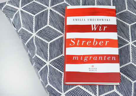 Wir Strebermigranten von Emilia Smechowski