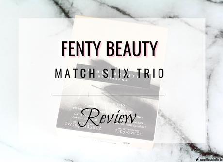 |Review| Fenty Beauty Match Stix Trio Light