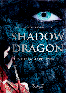 [Rezension] Shadow Dragon, Bd. 1: Die falsche Prinzessin - Kristin Briana Otts