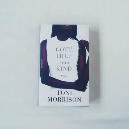 Gott, hilf dem Kind | Toni Morrison