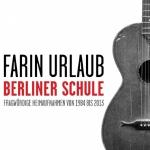 CD-REVIEW: Farin Urlaub – Berliner Schule