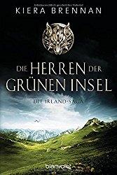 Die Herren der Grünen Insel - Die Irland-Saga 1