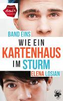 [REVIEW] Elena Losian: Wie ein Kartenhaus im Sturm (Band 1)