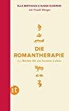 Die Romantherapie: 253 Bücher für ein besseres Leben (insel taschenbuch)