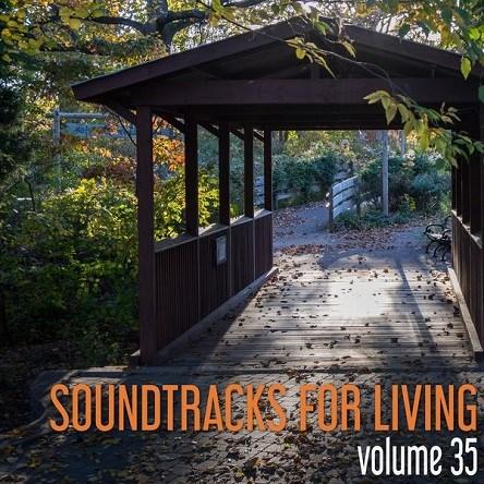 Soundtracks for Living – Volume 35 (Mixtape)