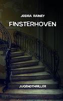 Rezension: Finsterhoven - Jeidra Rainey
