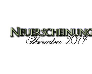 [Neuerscheinungen] November 2017 (Teil 3)