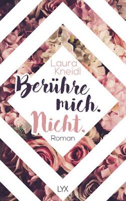 [Rezension] Berühre mich. Nicht. (Band 1) von Laura Kneidl
