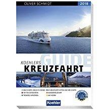 Bücher: Köhler Guide Kreuzfahrt 2018  – „vom Kreuzfahrttester empfohlen“