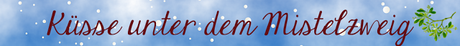 [Blogtour] »Küsse unter dem Mistelzweig« von Mila Summers - Tag 1