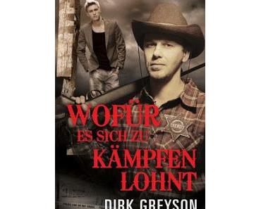 [Rezension] Dirk Greyson - Wofür es sich zu kämpfen lohnt