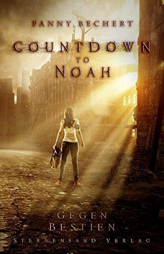 [Blogtour] »Countdown to Noah« von Fanny Bechert - Tag 1