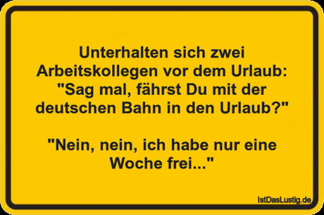 Lustiger BilderSpruch - Unterhalten sich zwei Arbeitskollegen vor dem...