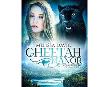 [Rezension] Cheetah Manor - Das Geheimnis des Panthers von Melissa David