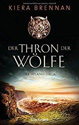Kiera Brennan - Der Thron der Wölfe - Die Irland-Saga 2