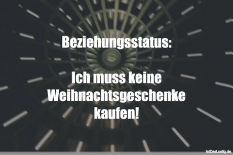 Lustiger BilderSpruch - Beziehungsstatus:  Ich muss keine...