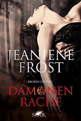 {Rezension} Jeaniene Frost - Dämonenrache (Broken Destiny #2)