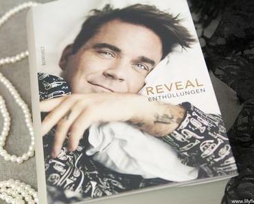 Buchvorstellung - Reveal von Robbie Williams