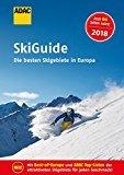 Testbericht zum ADAC SkiGuide 2018: Die besten Skigebiete in Europa
