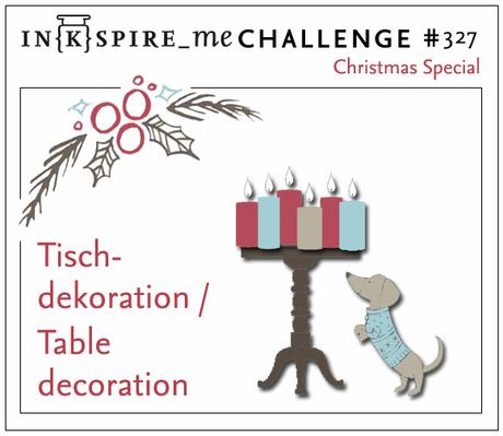 In{k}spire_me Challenge #327 – Weihnachts-Special {Tischdeko}