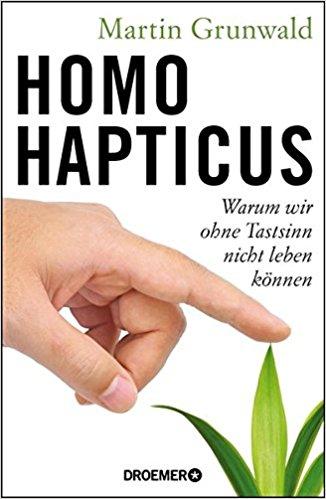 Rezension | Homo hapticus von Martin Grunwald